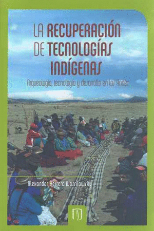 LA RECUPERACION DE TECNOLOGIAS INDIGENAS
