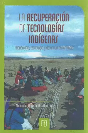 LA RECUPERACION DE TECNOLOGIAS INDIGENAS