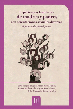 EXPERIENCIAS FAMILIARES DE MADRES Y PADRES CON ORIENTACIONES SEXUALES DIVERSAS