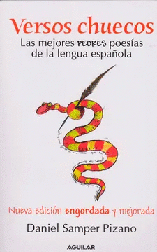 Versos Chuecos Edicion Engordada Y Mejorada Las Mejores Y Peores Poesias De La Lengua Espanola Samper Pizano Daniel Libro En Papel 9789587044706 Tornamesa