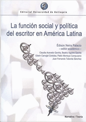 LA FUNCIÓN SOCIAL Y POLÍTICA DEL ESCRITOR EN AMÉRICA LATINA