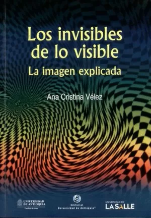 LOS INVISIBLES DE LO VISIBLE