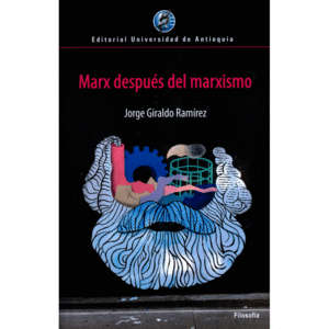 MARX DESPUÉS DEL MARXISMO