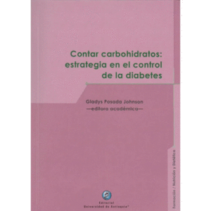 CONTAR CARBOHIDRATOS: ESTRATEGIA EN EL CONTROL DE LA DIABETES