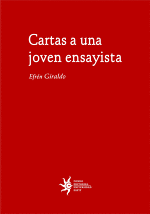 CARTAS A UNA JOVEN ENSAYISTA