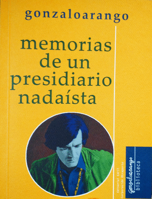 MEMORIAS DE UN PRESIDIARIO NADAÍSTA