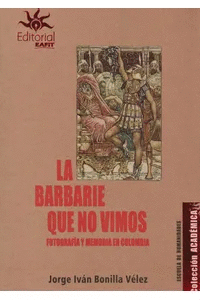 LA BARBARIE QUE NO VIVIMOS