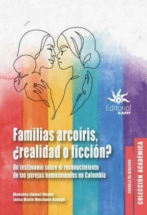 FAMILIAS ARCOIRIS, ¿REALIDAD O FICCION?