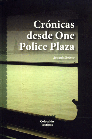 CRONICAS DESDE ONE POLICE PLAZA