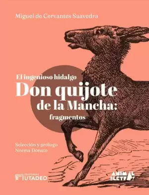 EL INGENIOSO HIDALGO DON QUIJOTE DE LA MANCHA: FRAGMENTOS