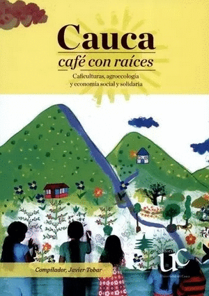 CAUCA CAFE CON RAICES