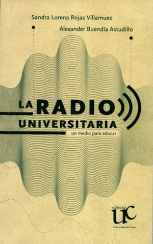 LA RADIO UNIVERSITARIA. UN MEDIO PARA EDUCAR