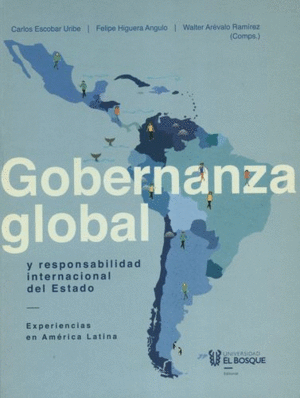 GOBERNANZA GLOBAL Y RESPONSABILIDAD INTERNACIONAL DEL ESTADO
