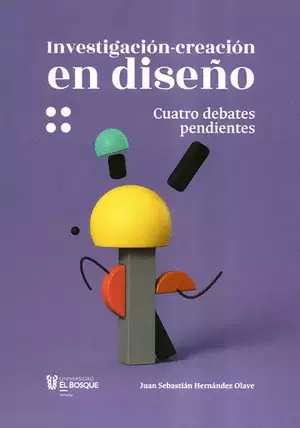 INVESTIGACIÓN-CREACIÓN EN DISEÑO