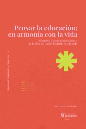 PENSAR LA EDUCACIÓN: EN ARMONÍA CON LA VIDA