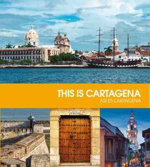 THIS IS CARTAGENA / ASI ES CARTAGENA