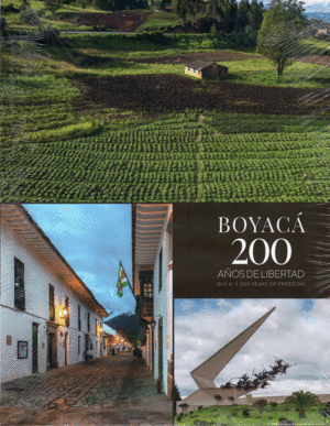 BOYACÁ 200 AÑOS DE LIBERTAD (BILINGUE)