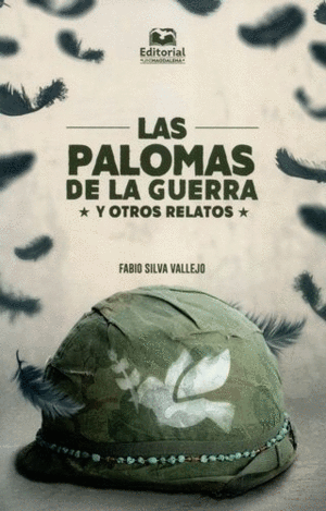 LAS PALOMAS DE LA GUERRA Y OTROS RELATOS