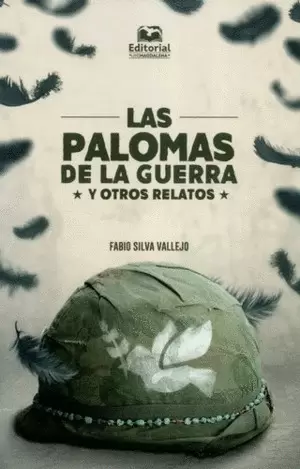 LAS PALOMAS DE LA GUERRA Y OTROS RELATOS