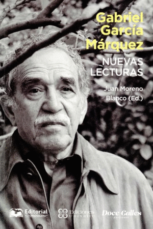 GABRIEL GARCIA MARQUEZ NUEVAS LECTURAS