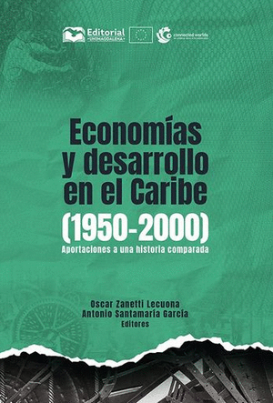 ECONOMIAS Y DESARROLLO EN EL CARIBE (1950 - 2000)