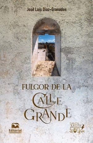 FULGOR DE LA CALLE GRANDE