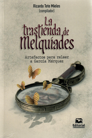 LA TRASTIENDA DE MELQUIADES