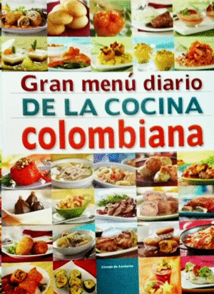 GRAN MENU DIARIO DE LA COCINA COLOMBIANA
