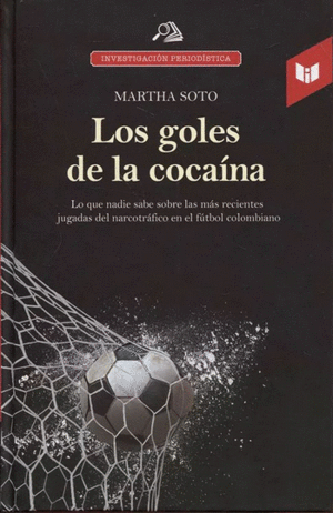 LOS GOLES DE LA COCAÍNA