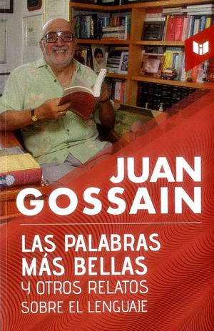 LAS PALABRAS MÁS BELLAS Y OTROS RELATOS SOBRE EL LENGUAJE