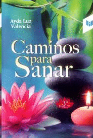 CAMINOS PARA SANAR