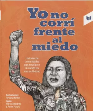 YO NO CORRÍ FRENTE AL MIEDO