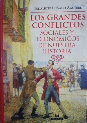 GRANDES CONFLICTOS SOCIALES Y ECONOMICOS DE NUESTRAS HISTORIA TOMO 1