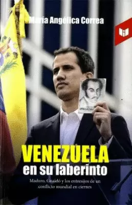 VENEZUELA EN SU LABERINTO