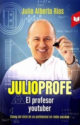 JULIO PROFE. EL PROFESOR YOUTUBER