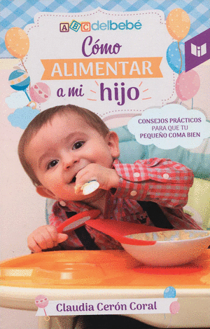 COMO ALIMENTAR A MI HIJO