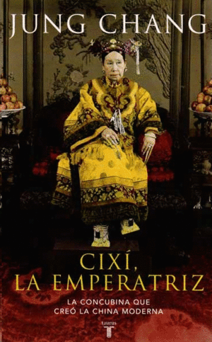 CIXI, LA EMPERATRIZ