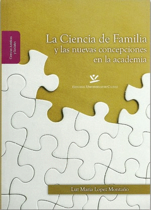 LA CIENCIA DE FAMILIA Y LAS NUEVAS CONCEPCIONES EN LA ACADEMIA