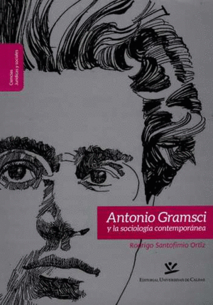 ANTONIO GRAMSCI Y LA SOCIOLOGÍA CONTEMPORÁNEA