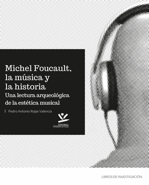 MICHEL FOUCAULT, LA MÚSICA Y LA HISTORIA