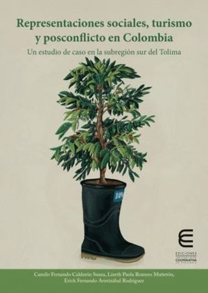 REPRESENTACIONES SOCIALES, TURISMO Y POSCONFLICTO EN COLOMBIA