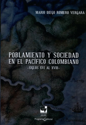 POBLAMIENTO Y SOCIEDAD EN EL PACÍFICO COLOMBIANO