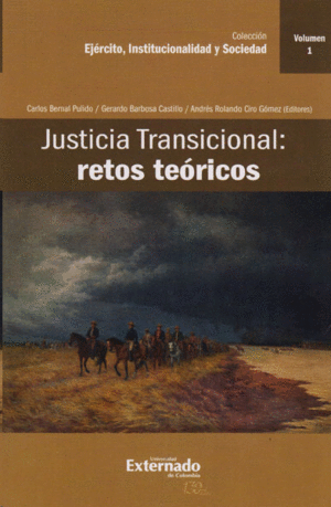 JUSTICIA TRANSICIONAL: RETOS TEÓRICOS