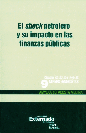 EL SHOCK PETROLERO Y SU IMPACTO EN LAS FINANZAS PUBLICAS
