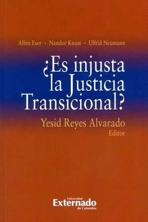 ES INJUSTA LA JUSTICIA TRANSICIONAL?