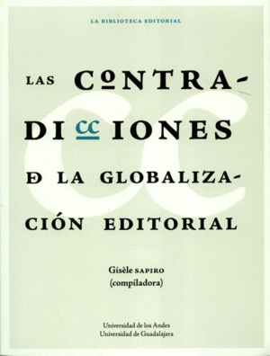 LAS CONTRADICCIONES DE LA GLOBALIZACION EDITORIAL