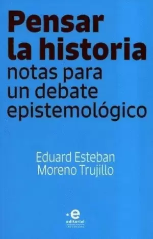 PENSAR LA HISTORIA