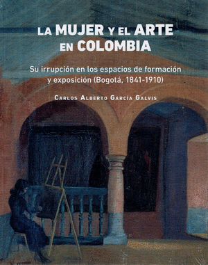 LA MUJER Y EL ARTE EN COLOMBIA