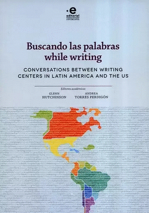 BUSCANDO LAS PALABRAS WHILE WRITING (BILINGÜE)