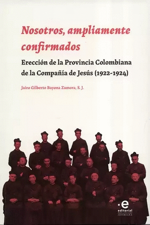 NOSOTROS, AMPLIAMENTE CONFIRMADOS